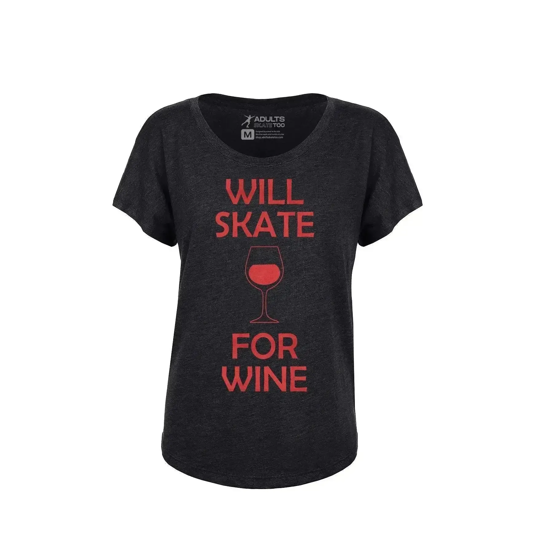 Will Skate For Wine Dolman Tee